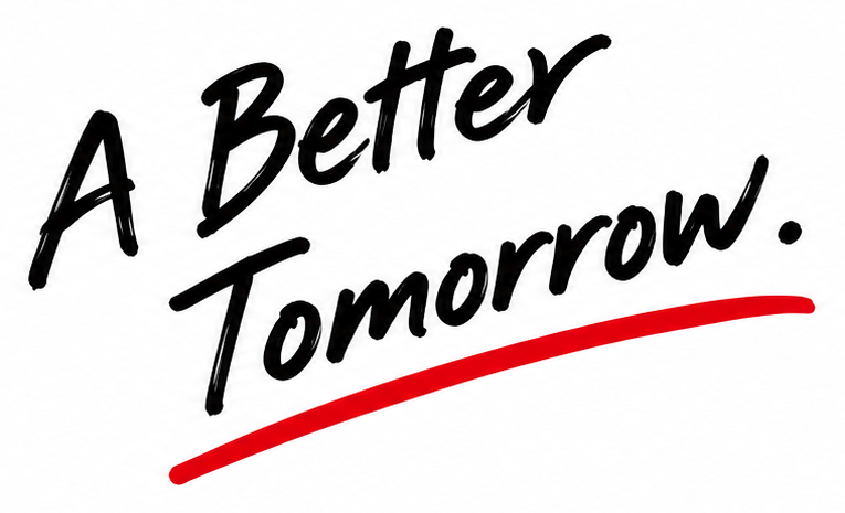A Better Tomorrow.